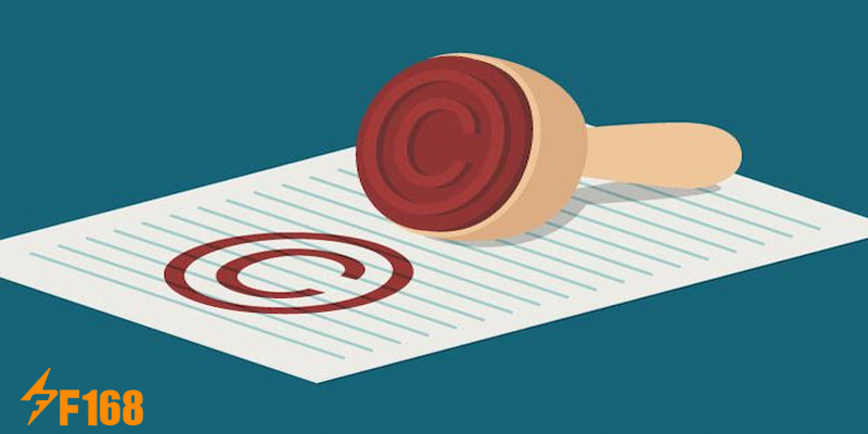 Cần Nắm Rõ Các Quy Định Bản Quyền Tại Nhà Cái F168 6 Bạn cần xin phép trước khi sử dụng nội dung của thương hiệu