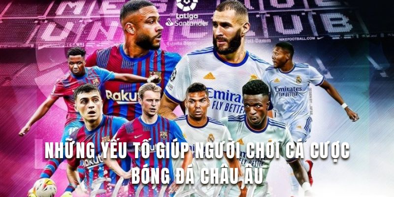 Kinh Nghiệm Cá Cược Bóng Đá Châu Âu Hiệu Quả Tại F168 5 Khám phá những yếu tố giúp người chơi cá cược bóng đá Châu Âu